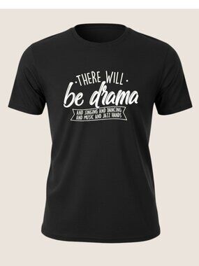 There Will Be Drama Shirt Size L Musical Theater Graphic Black Tee New DEFECT